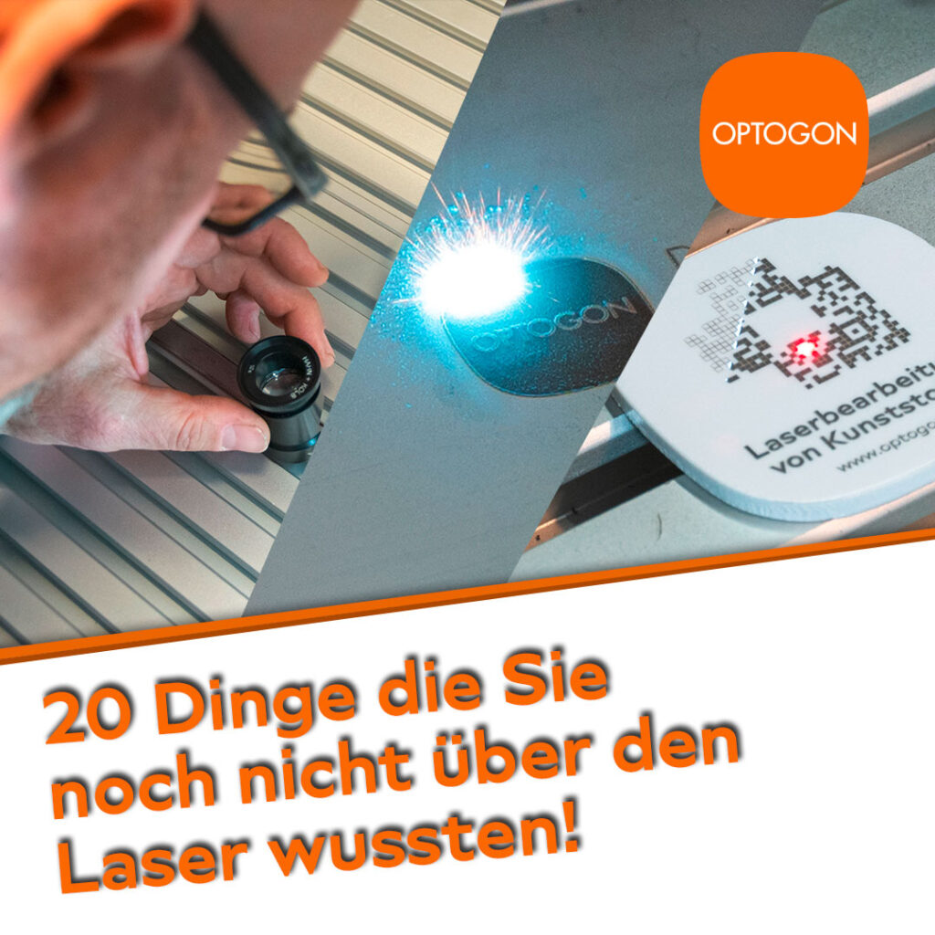 OPTOGON - 20 Dinge die sie noch nicht über den Laser wussten!
