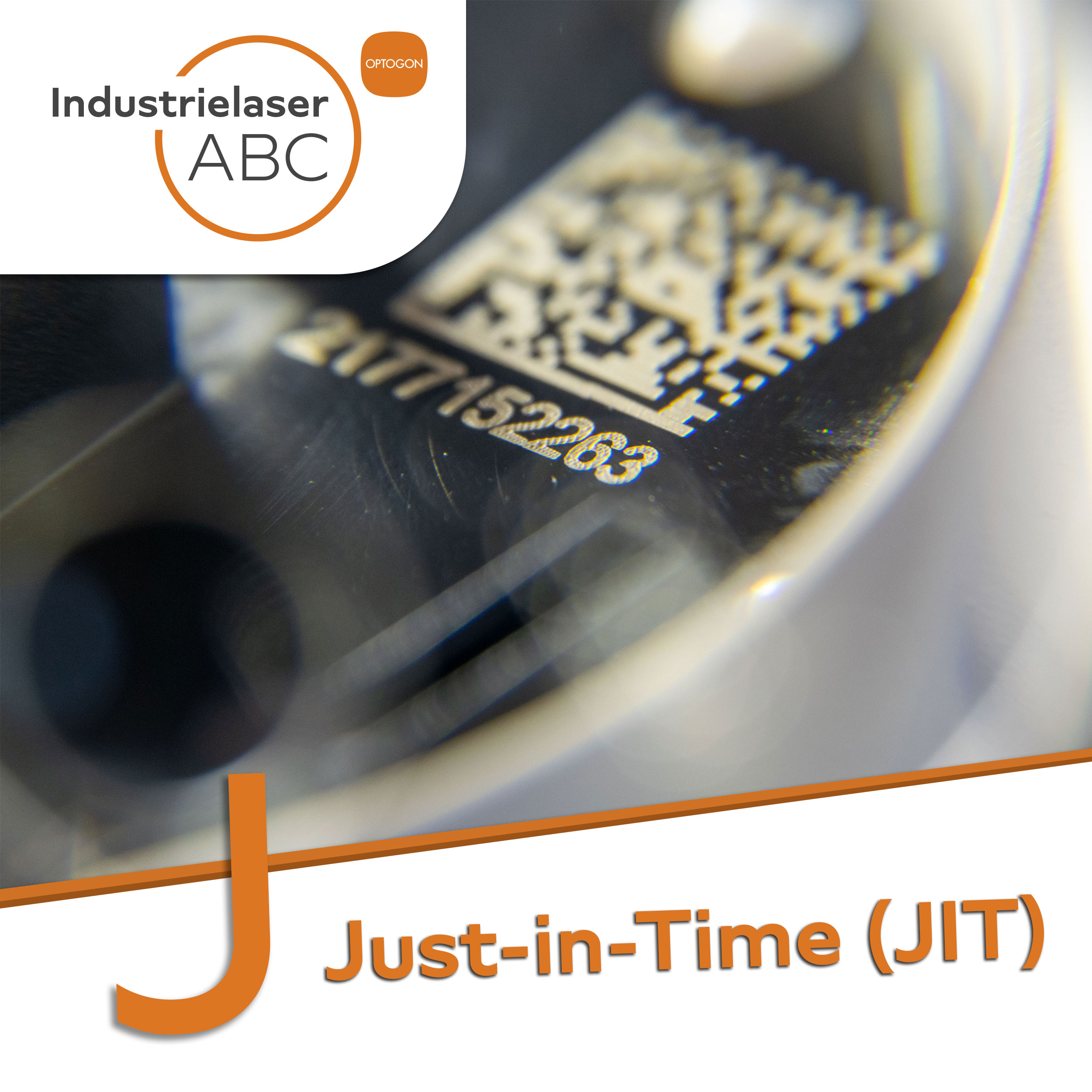 Industrielaser Just-in-Time (JIT)